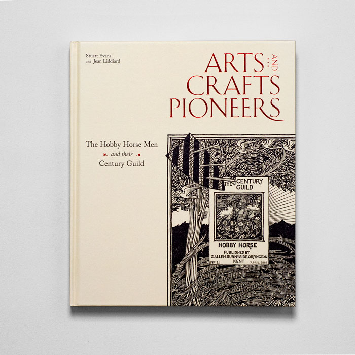 Arts and Crafts Pioneers: The Hobby Horse Men and their Century Guild