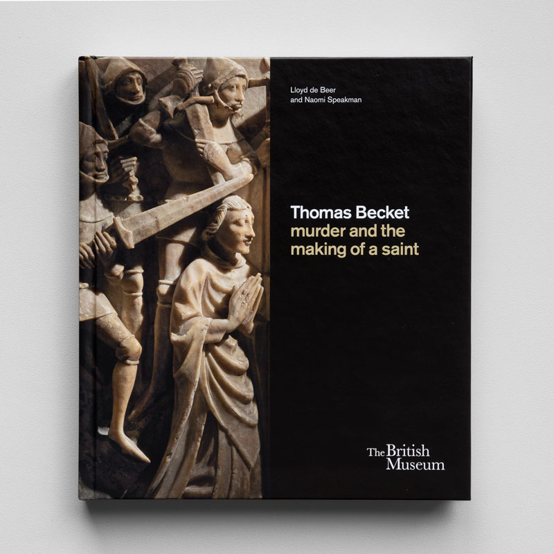 Thomas Becket: murder and the making of a saint